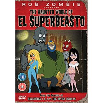 Rob Zombie  Presents The Haunted World Of El Superbeasto 